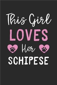 This Girl Loves Her Schipese