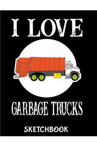 I Love Garbage Trucks Sketchbook