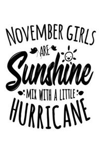 November Girls Are Sunshine Mixed With A Little Hurricane