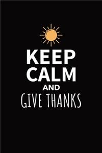 Keep Calm and Give Thanks