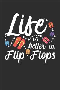 Life Is Better In Flip Flops