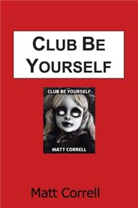 Club be yourself