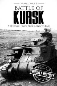 Battle of Kursk - World War II