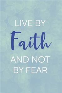 Live By Faith And Not By Fear