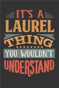 Its A Laurel Thing You Wouldnt Understand