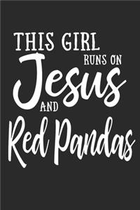This Girl Runs On Jesus And Red Pandas
