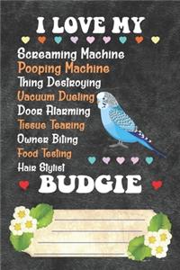 I Love My Budgie Notebook Journal