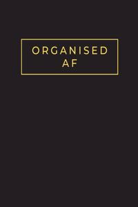 Organised AF