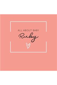 All About Baby Ruby