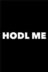 HODL Me