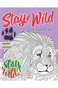 Stay wild - 2 in 1