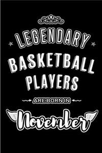 Legendary Basketball Players are born in November