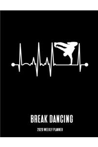 Break Dancing 2020 Weekly Planner
