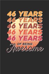 46 Years Of Being Awesome