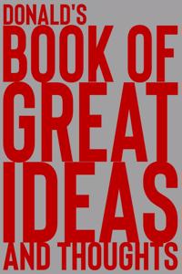 Donald's Book of Great Ideas and Thoughts