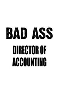 Bad Ass Director Of Accounting