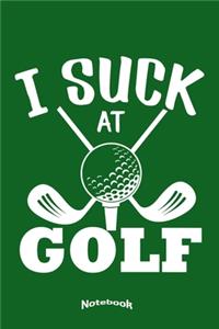 I Suck At Golf