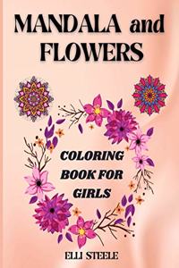 Mandala and Flowers Coloring Book For girls