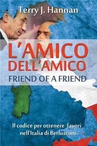 L'Amico Dell'amico - Friend of a Friend