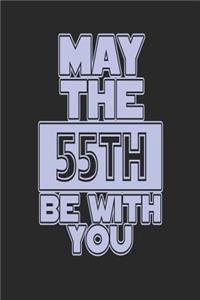 May the 55th Be with You