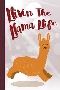 Llivin the Llama Llife