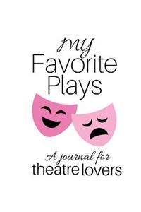 My Favorite Plays