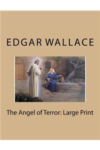 The Angel of Terror: Large Print