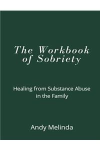 The Workbook of Sobriety