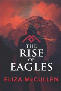 The Rise of Eagles: A Gripping Novel of Mystery and Suspense
