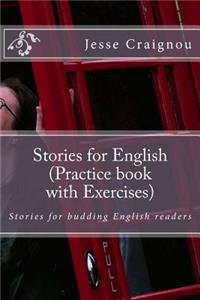 Stories for English (Practice book with Exercises)