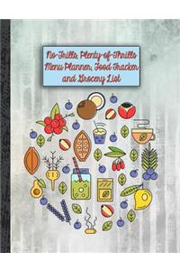 No-Frills, Plenty of Thrills Menu Planner, Food Tracker and Grocery List