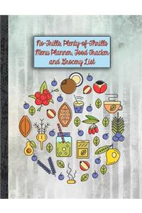 No-Frills, Plenty of Thrills Menu Planner, Food Tracker and Grocery List