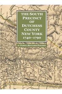 South Precinct of Dutchess County New York 1740-1790