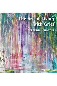 The Art of Living with Grief