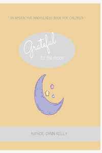 Grateful for the Moon