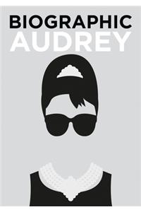 Biographic: Audrey