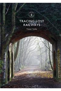 Tracing Lost Railways