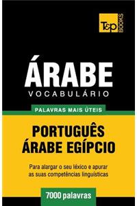 Vocabulário Português-Árabe Egípcio - 7000 palavras mais úteis