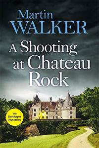 A Shooting at Chateau Rock