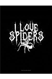 I Love Spiders: Unruled Composition Book