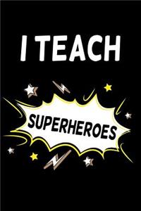 I Teach Superheroes