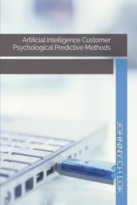 Artificial Intelligence Customer Psychological Predictive Methods