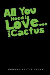 All You Need Is Love... and Cactus