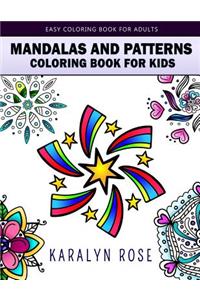 Mandalas and Patterns Coloring Book For Kids