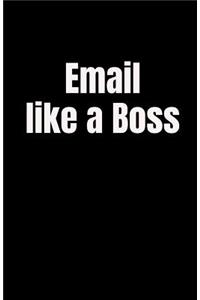 Email like a Boss