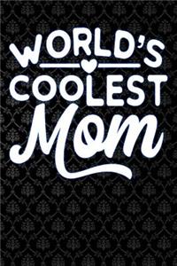 Worlds Coolest Mom