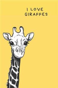 I Love Giraffes