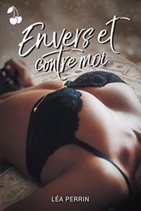 Envers et contre moi