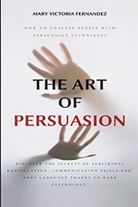 The Art of Persuasion