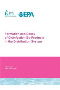 Formation and Decay of Disinfection By-Products in the Distribution System